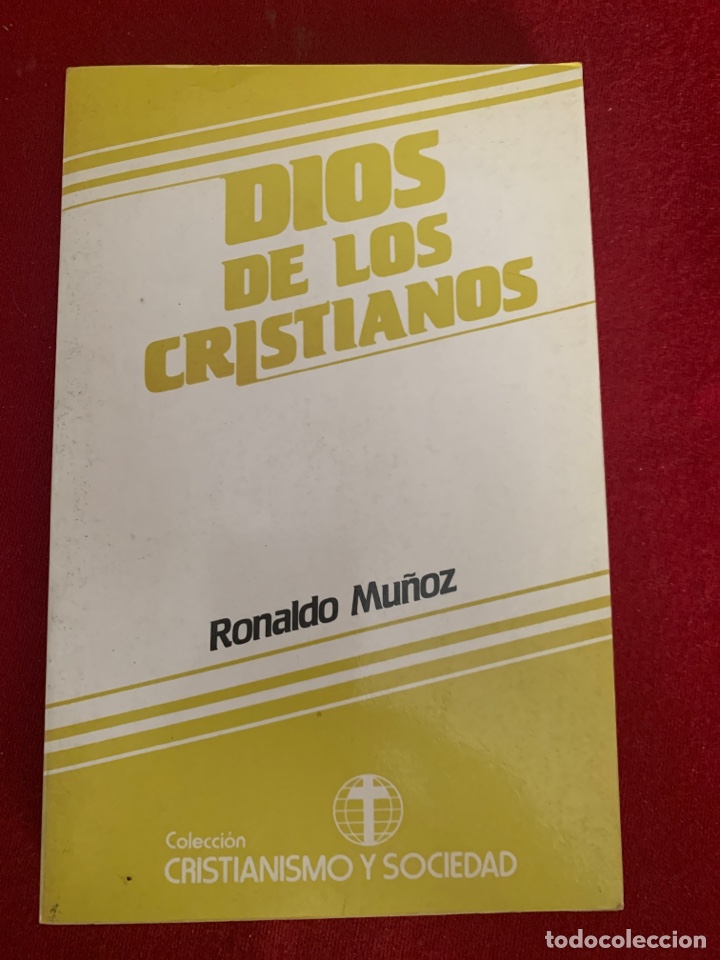 Libros de segunda mano: Dios de los cristianos. Ronaldo Mu&ntilde;oz. - Foto 1