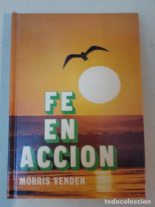 Libros de segunda mano: FE EN ACCI&Oacute;N MORRIS VENDEN (LIBRO ADVENTISTA) - Foto 1