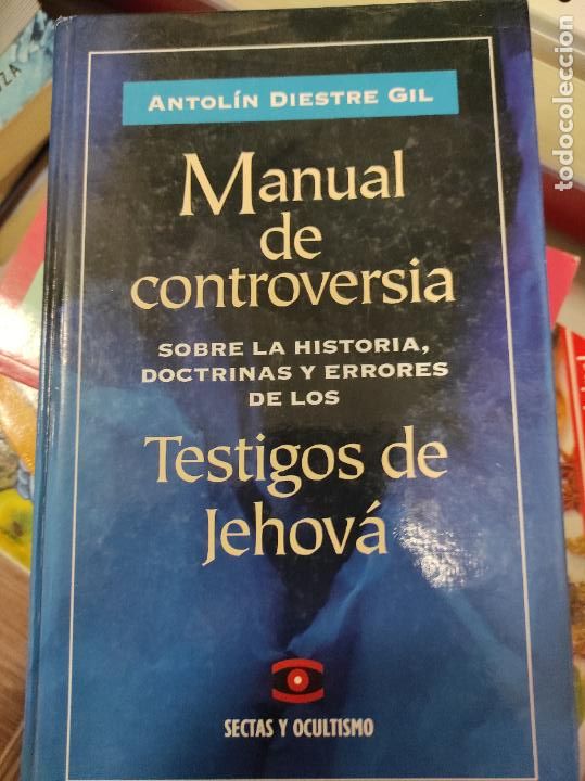 Libros de segunda mano: Manual De Controversia Sobre La Historia, Doctrinas Y Errores De Los Testigos De Jehova GIL, ANTOLIN