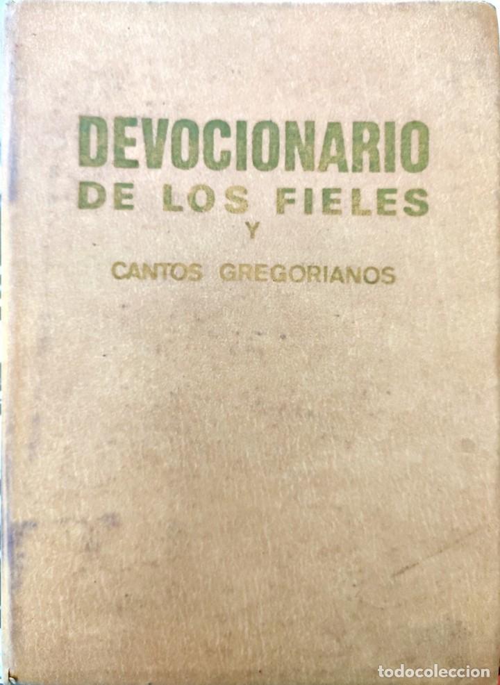 Libros de segunda mano: DEVOCIONARIO DE LOS FIELES Y CANTOS GREGORIANOS