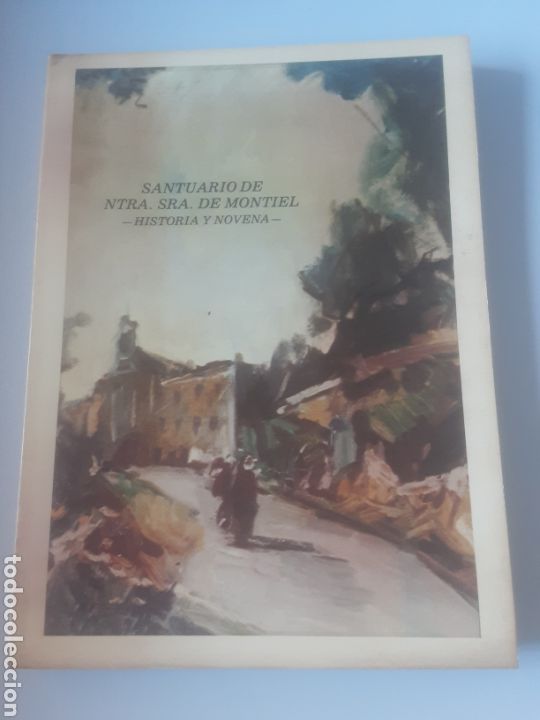 Libros de segunda mano: Santuari de Ntra. Sra. De Montiel. (Benaguacil-Valencia) -Historia y Novena- Luis Bernat Cervera.