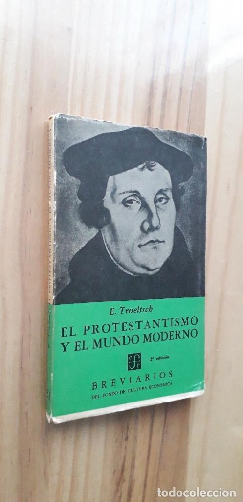 Libros de segunda mano: EL PROTESTANTISMO Y EL MUNDO MODERNO - E. TROELTSCH - Foto 1
