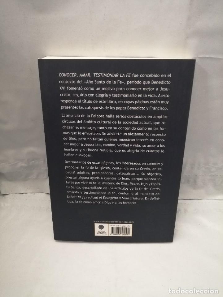Libros de segunda mano: CONOCER, AMAR, TESTIMONIAR LA FE (PRIMERA EDICI&Oacute;N) - Foto 2