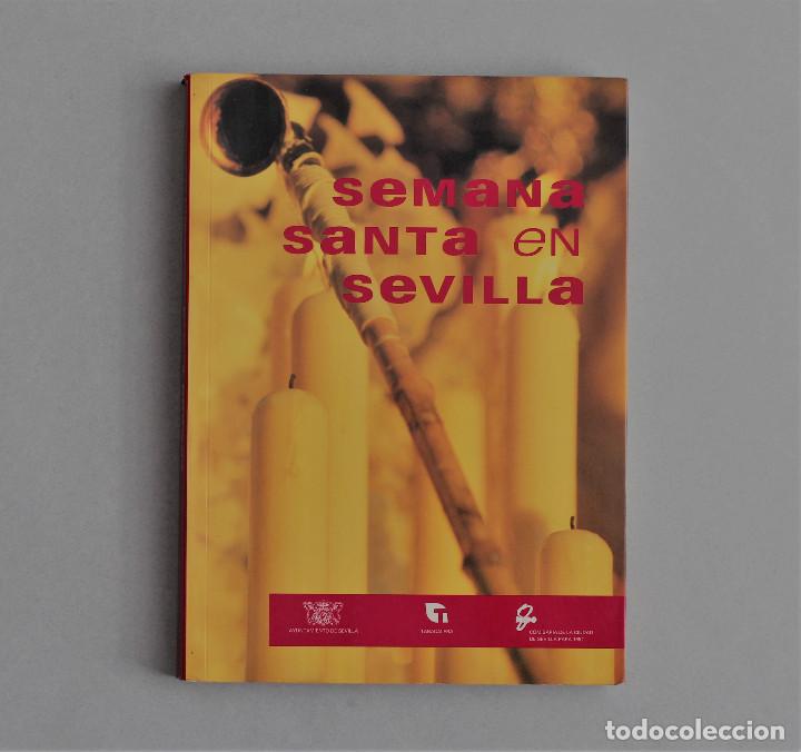 Libros de segunda mano: SEMANA SANTA EN SEVILLA// MANUEL J. G&Oacute;MEZ-JORGE JIM&Eacute;NEZ//AYUNTAMIENTO DE SEVILLA//1992