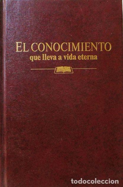 Libros de segunda mano: El conocimiento que lleva a vida eterna - Foto 1