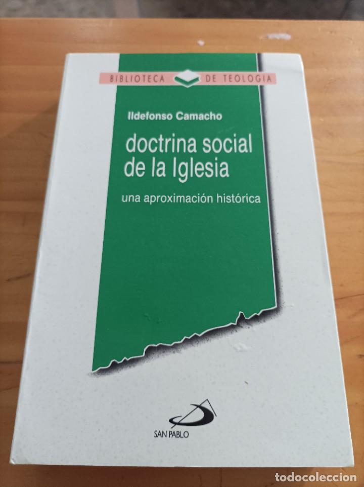 Gebrauchte B&uuml;cher: DOCTRINA SOCIAL DE LA IGLESIA.UNA APROXIMACI&Oacute;N HISTORICA.ILDEFONSO CAMACHO,SAN PABLO,1991,619 PAG.