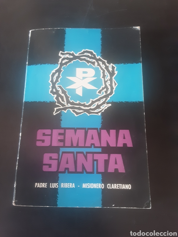 Libros de segunda mano: Semana santa -padre Luis Ribera- Misionero Claretiano-