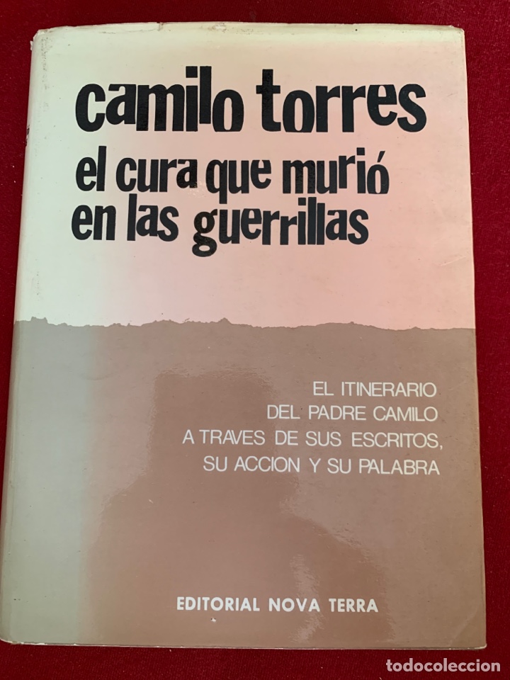 Libros de segunda mano: Camilo Torres, el cura que muri&oacute; en las guerrillas. - Foto 1
