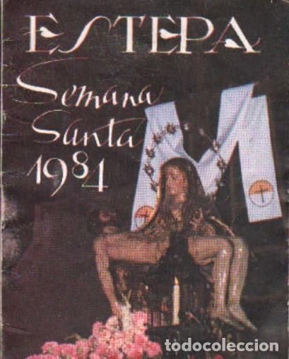 Libros de segunda mano: SEMANA SANTA ESTEPA, 1984 ITINERARIOS. A-SESANTA-2601