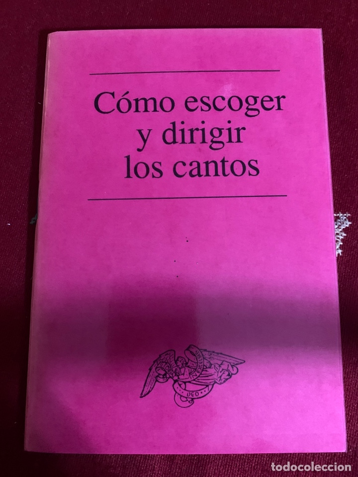Libros de segunda mano: C&oacute;mo escoger y dirigir los cantos. Josep Lligadas. - Foto 1