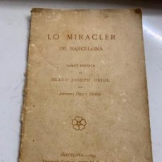 Libros de segunda mano: LO MIRACLER DE BARCELONA. LIBRO PROCEDENTE DE CASA-MUSEO. 32 PGS , MIDE UNOS 18X11CM. Lote 325901173