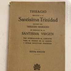 Livres d'occasion: TRISAGIO DE LA SANTISIMA TRINIDAD. LIBRO PROCEDENTE DE CASA-MUSEO. 79 PGS , MIDE UNOS 13X8CM. Lote 325927033
