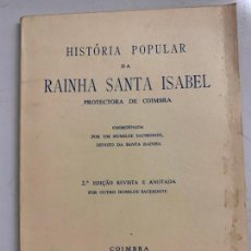 Libros de segunda mano: HISTORIA DA RAINHA SANTA ISABEL-PORTUGUES- LIBRO PROCEDENTE DE CASA-MUSEO 76 PGS , MIDE UNOS 16X12CM. Lote 325927943