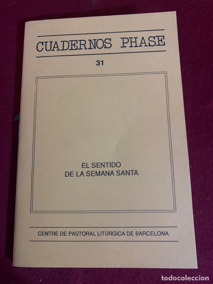 Libros de segunda mano: El sentido de la Semana Santa. Dirige Jose Aldaz&aacute;bal. Cuadernos Phase, 31.