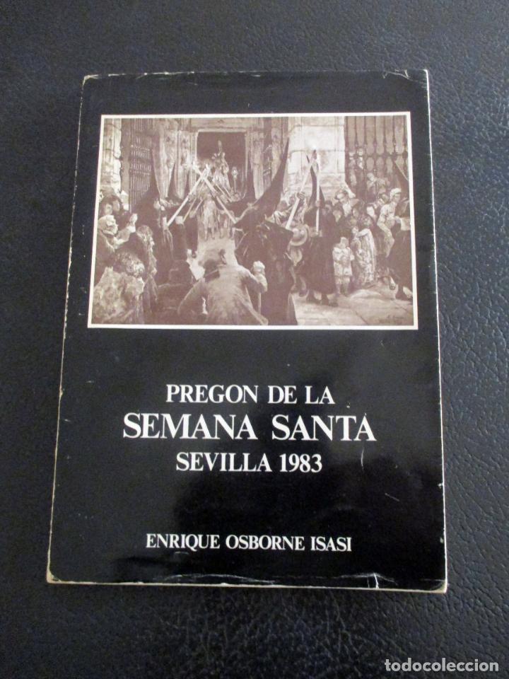 Libros de segunda mano: FIRMADO PREG&Oacute;N ENRIQUE OSBORNE ISASI. 1983. SEMANA SANTA SEVILLA.
