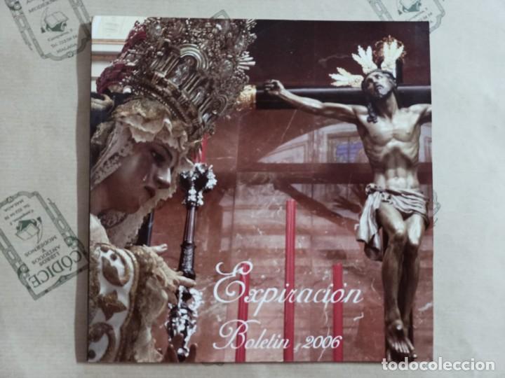Libros de segunda mano: EXPIRACION BOLETIN 2006. SEMANA SANTA MALAGA