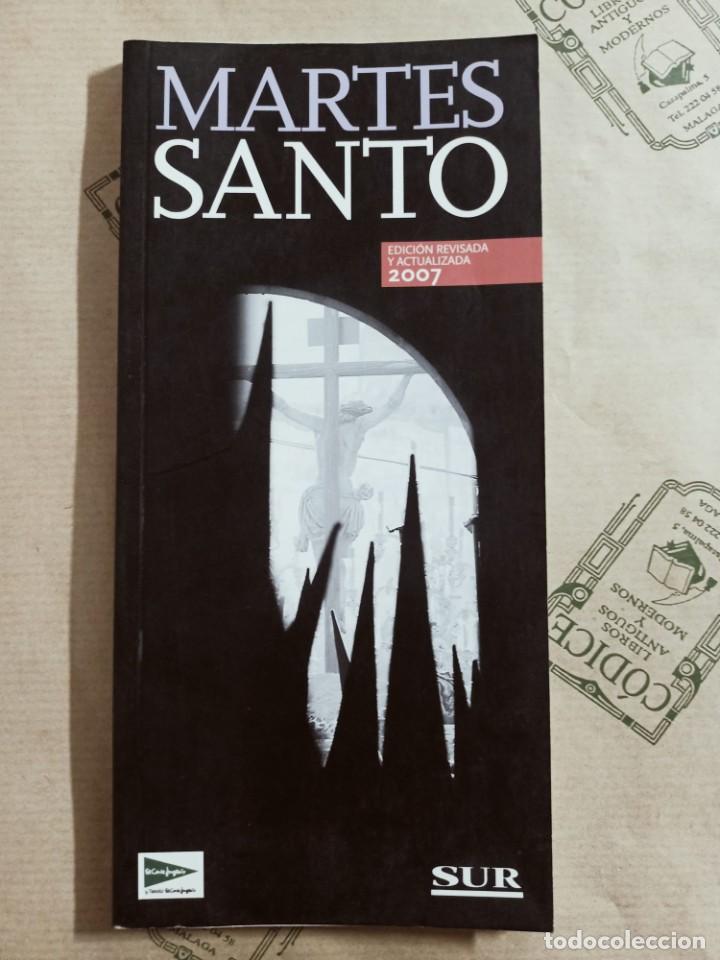 Libros de segunda mano: MARTES SANTO. 2007. SEMANA SANTA MALAGA. SUR