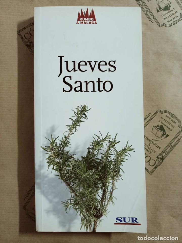 Libros de segunda mano: JUEVES SANTO. 2006. SEMANA SANTA MALAGA. SUR