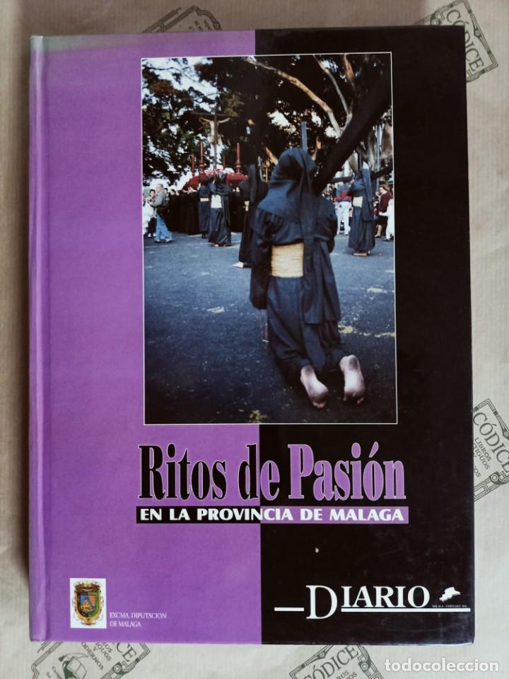 Libros de segunda mano: RITOS DE PASION EN LA PROVINCIA DE MALAGA. DIARIO 16. SEMANA SANTA MALAGA
