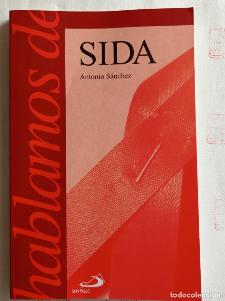 Libros de segunda mano: Hablamos de Sida. Antonio S&aacute;nchez - Foto 1