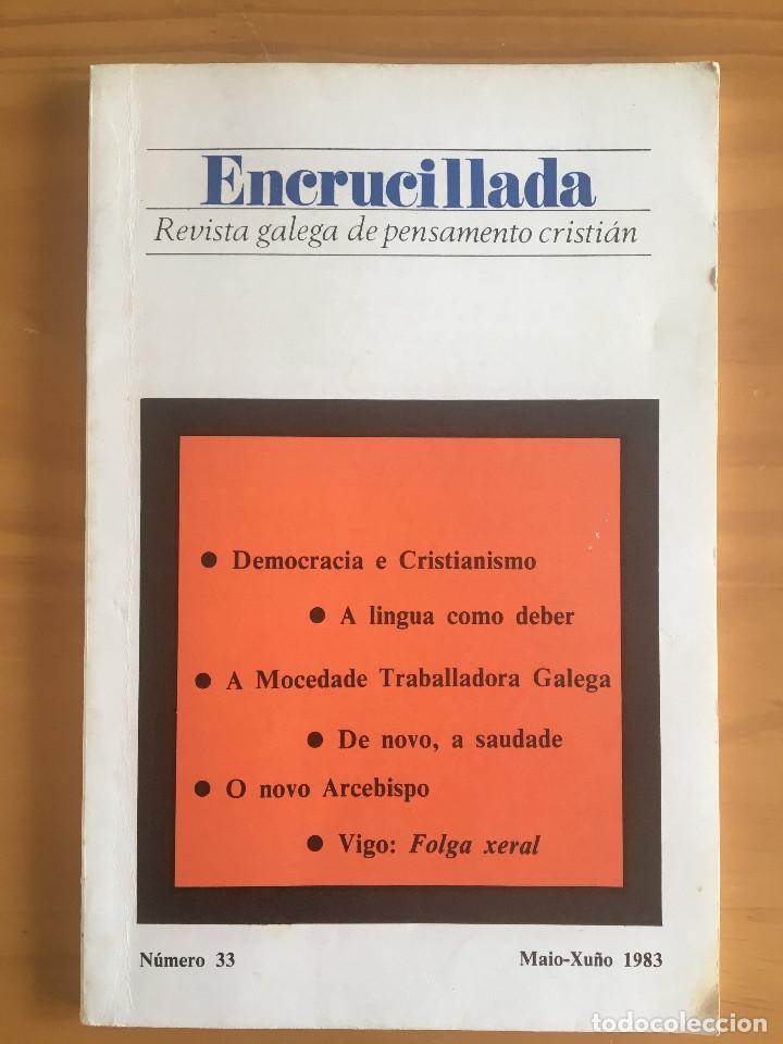 Libri di seconda mano: ENCRUCILLADA N&ordm; 33 - REVISTA GALEGA DE PENSAMENTO CRISTIAN