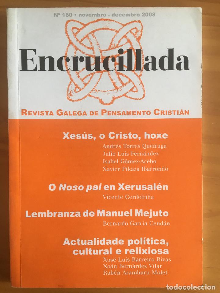Libri di seconda mano: ENCRUCILLADA N&ordm; 160- REVISTA GALEGA DE PENSAMENTO CRISTIAN