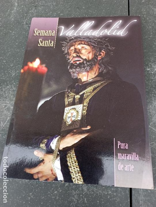 Libros de segunda mano: LIBRO SEMANA SANTA DE VALLADOLID PURA MARAVILLA DE ARTE.