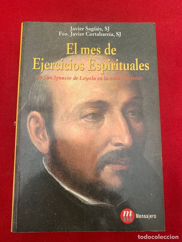 Libros de segunda mano: El mes de Ejercicios Espirituales de San Ignacio de Loyola en la vida corriente. - Foto 1