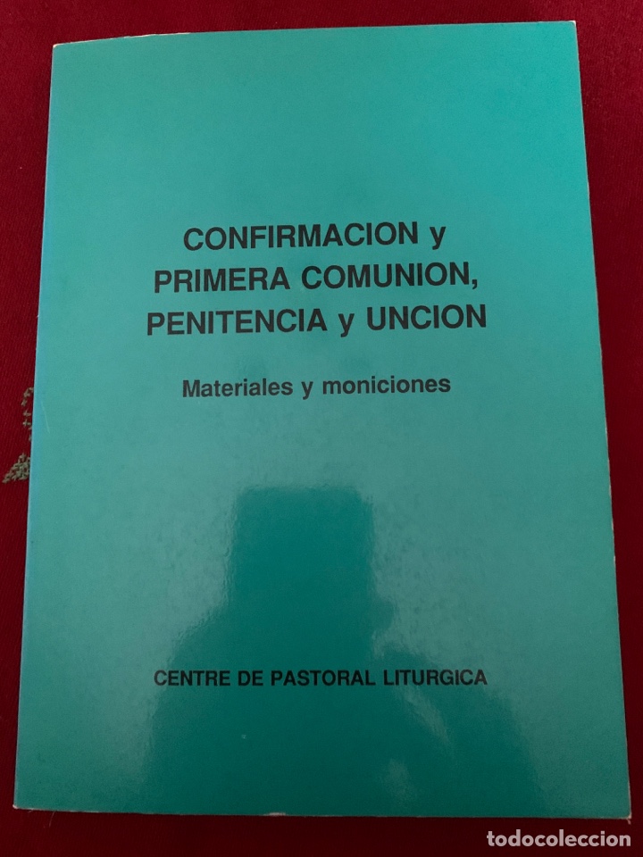 Livres d'occasion: Confirmaci&oacute;n y Primera Comuni&oacute;n, Penitencia y Unci&oacute;n. Materiales y moniciones.