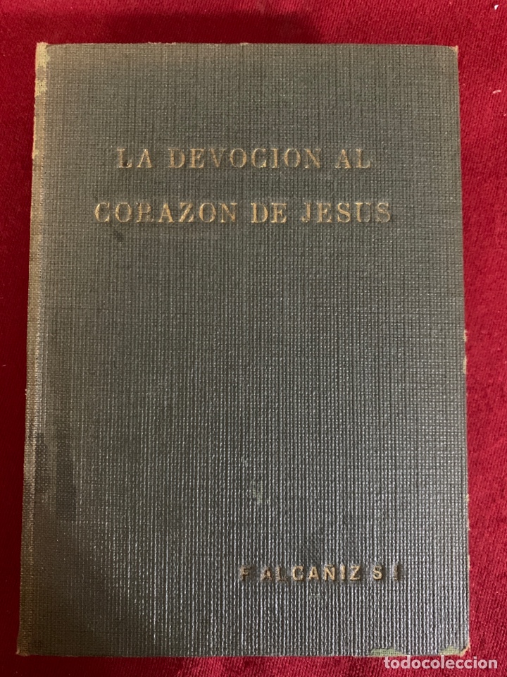 Libros de segunda mano: La devoci&oacute;n al Coraz&oacute;n de Jes&uacute;s. P. Alca&ntilde;iz. - Foto 1