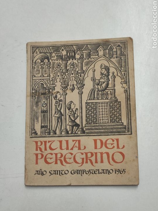 Libros de segunda mano: Ritual del peregrino. A&ntilde;o Santo Compostelano 1965 Santiago Compostela Galicia