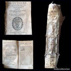 Libros de segunda mano: 1579 - DE M. LUTERI (LUTERO) ET ALIORUM SECTARIORUM DOCTRINAE. COLONIA