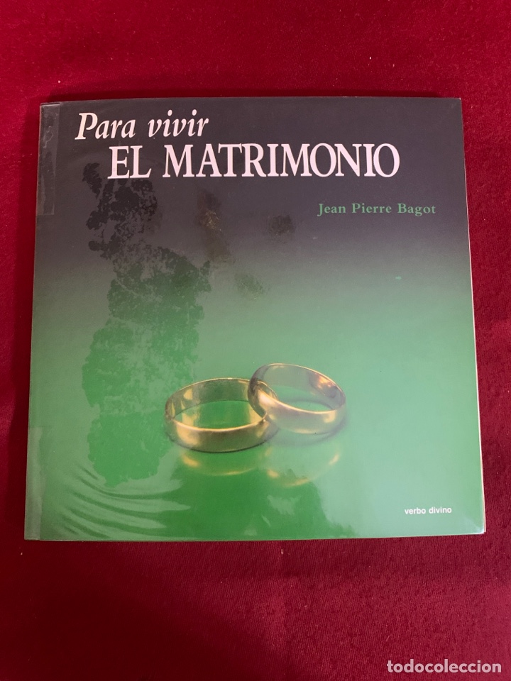 Libros de segunda mano: Para vivir el matrimonio. Jean-Pierre Bagot.