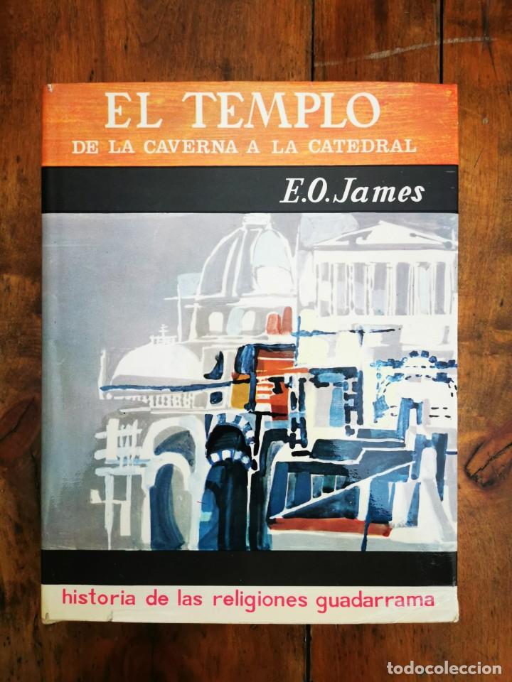 Libros de segunda mano: JAMES, E.O. El templo : el espacio sagrado de la caverna a la catedral - Foto 1