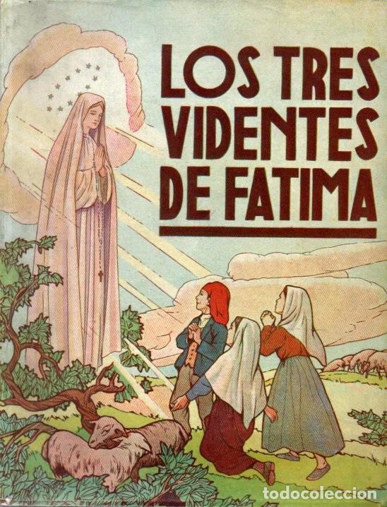 Second hand books: VILLAR : LOS TRES VIDENTES DE F&Aacute;TIMA (ARYSEL, c. 1950)