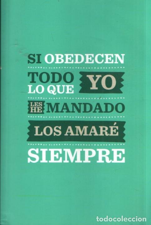 Second hand books: SI OBEDECEN TODO LO QUE YO LES HE MANDADO LOS AMAR&Eacute; SIEMPRE - BIBLIA REINA VALERA (2013)