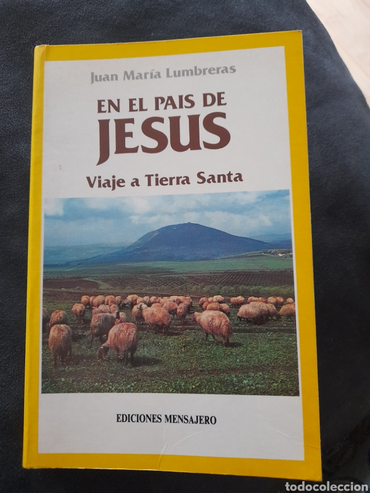 Libri di seconda mano: En el pa&iacute;s de Jes&uacute;s. Juan Maria Lumbreras