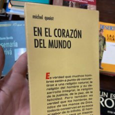 Libros de segunda mano: M3 - EN EL CORAZON DEL MUNDO, MICHEL QUOIST. Lote 339772143