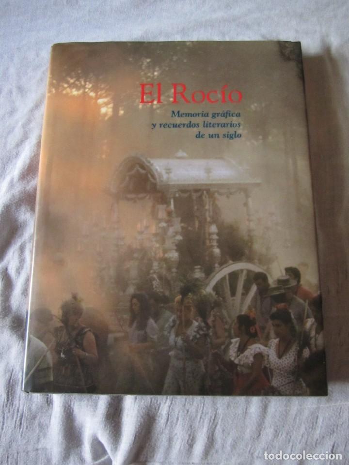 Libros de segunda mano: El Rocio Memoria Grafica y Recuerdos Literarios de un Siglo (Romero de Solis - Velazquez-Gaztelu)