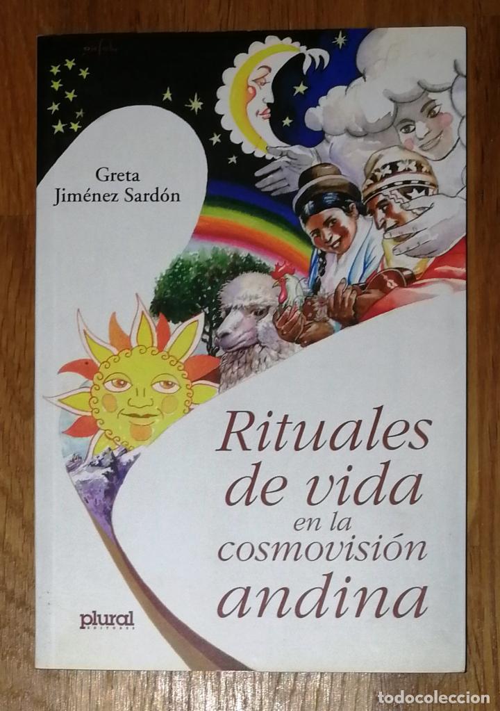 Livres d'occasion: JIMÉNEZ SARDÓN, Greta. Rituales de vida en la cosmovisión andina.- La Paz, Bolivia : Plural, 2003