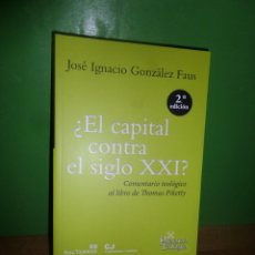 Libros de segunda mano: EL CAPITAL CONTRA EL SIGLO XXI COMENTARIOS - JOSE IGNACIO GONZALEZ FAUS - DISPONGO DE MAS LIBROS. Lote 340921693