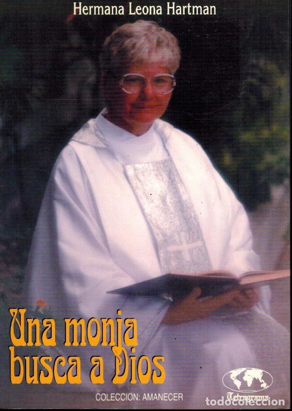 Libros de segunda mano: UNA MONJA BUSCA A DIOS - Foto 1