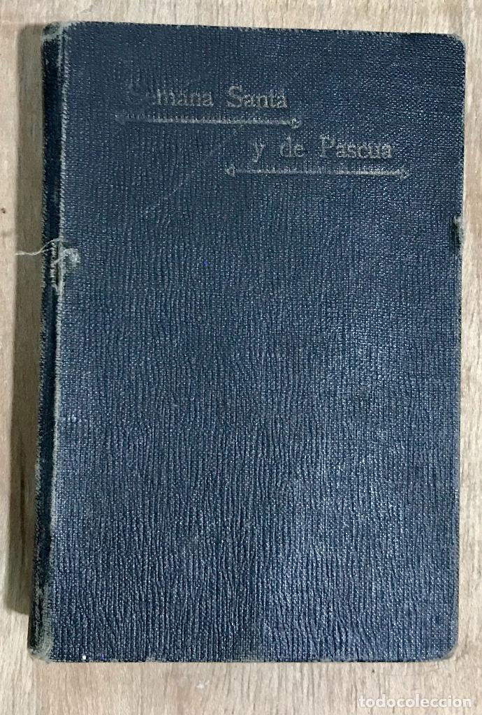 Libros de segunda mano: OFICIO DE SEMANA SANTA Y DE PASCUA. A&Ntilde;O 1910.