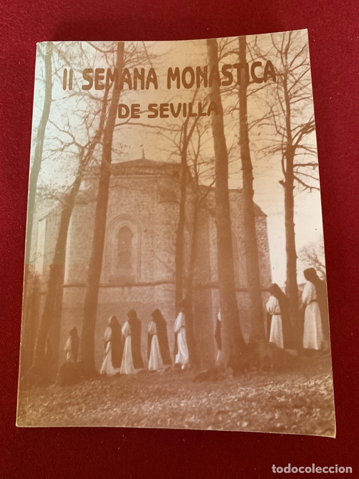 Libros de segunda mano: II Semana Mon&aacute;stica de Sevilla. La Espiritualidad Mon&aacute;stica. - Foto 1