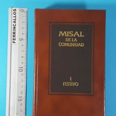 Libros de segunda mano: MISAL DE LA COMUNIDAD 1 FESTIVOS 1999 TAPA DURA 1536 PAGINAS, CON CAJA DE CARTÓN. Lote 341742288