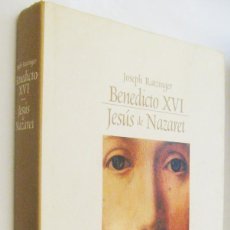 Libros de segunda mano: (P1) BENEDICTO XVI JESUS DE NAZARET - JOSEPH RATZINGER - GRAN TAMAÑO Y MUY ILUSTRADO. Lote 342037988