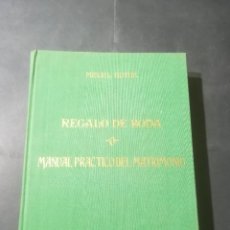 Libros de segunda mano: REGALO DE BODA, O MANUAL PRACTICO DE MATRIMONIO / MIGUEL GOTOR / AÑ85 / 1958 TIPOGRAFIA LA ACADEMIA