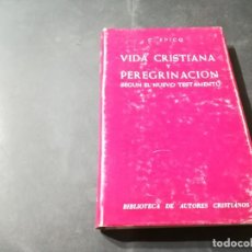 Libros de segunda mano: VIDA CRISTIANA Y PEREGRINACION / C SPICQ / AÑ97 / SEGÚN NUEVO TESTAMENTO - BAC