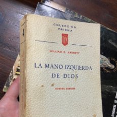 Libros de segunda mano: LA MANO IZQUIERDA DE DIOS, WILLIAM BARRETT. Lote 342118368