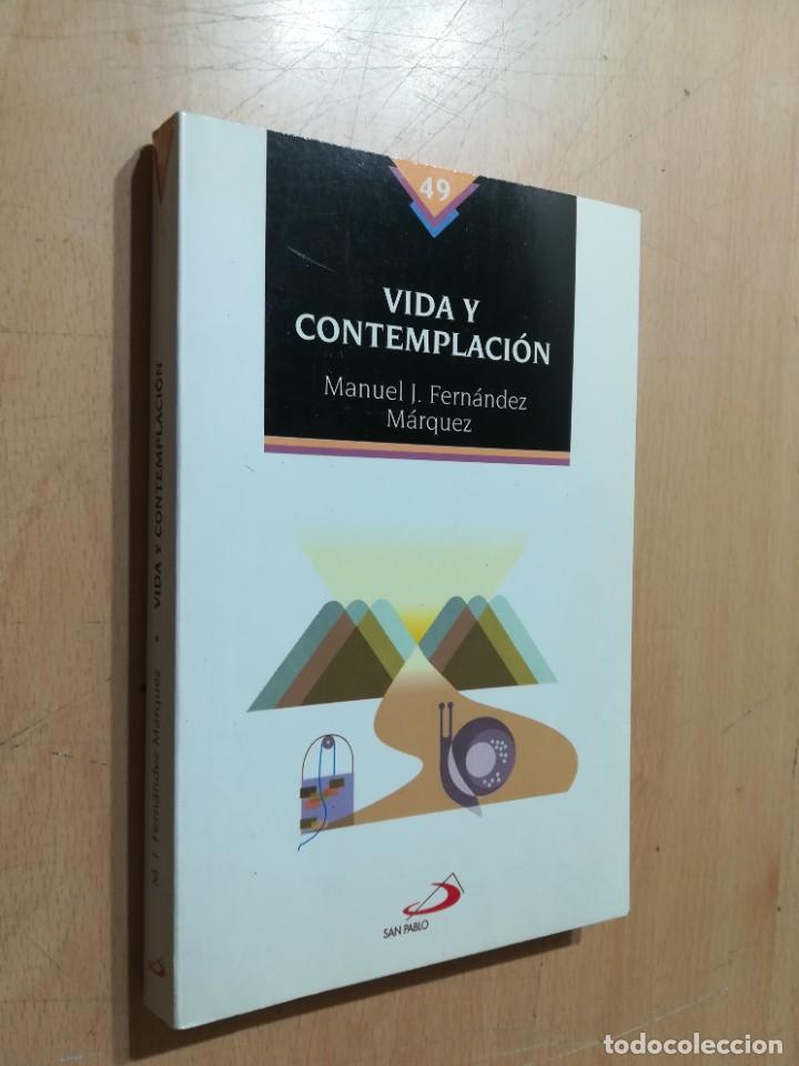 Libri di seconda mano: VIDA Y CONTEMPLACION / MANUEL J FERNANDEZ MARQUEZ / AO33 / SAN PABLO